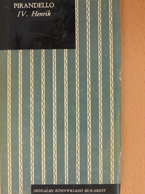 Luigi Pirandello - IV. Henrik [antikvár]