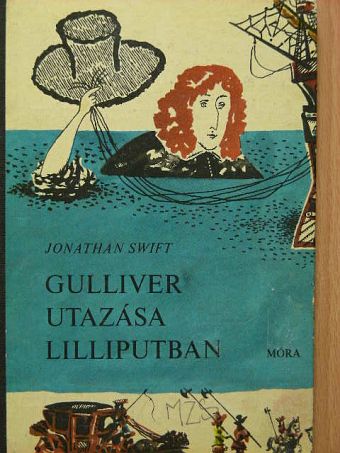 Jonathan Swift - Gulliver utazása Lilliputban [antikvár]