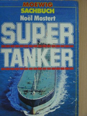 Noel Mostert - Super Tanker [antikvár]