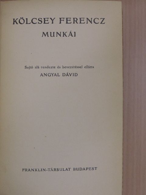 Kölcsey Ferenc - Kölcsey Ferencz munkái [antikvár]