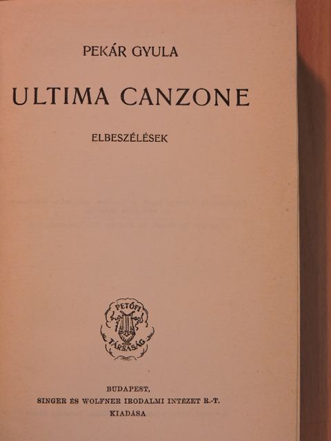 Pekár Gyula - Ultima Canzone [antikvár]