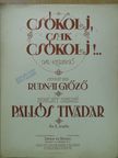 Pallós Tivadar - Csókolj, csak csókolj!... [antikvár]