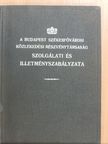 A Budapest Székesfővárosi Közlekedési Részvénytársaság szolgálati és illetményszabályzata [antikvár]