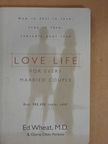 Ed Wheat, M.D. - Love Life for Every Married Couple [antikvár]