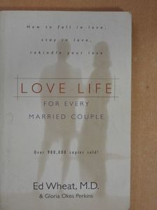 Ed Wheat, M.D. - Love Life for Every Married Couple [antikvár]