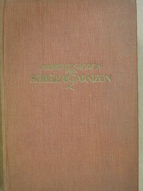 Markovits Rodion - Szibériai Garnizon [antikvár]