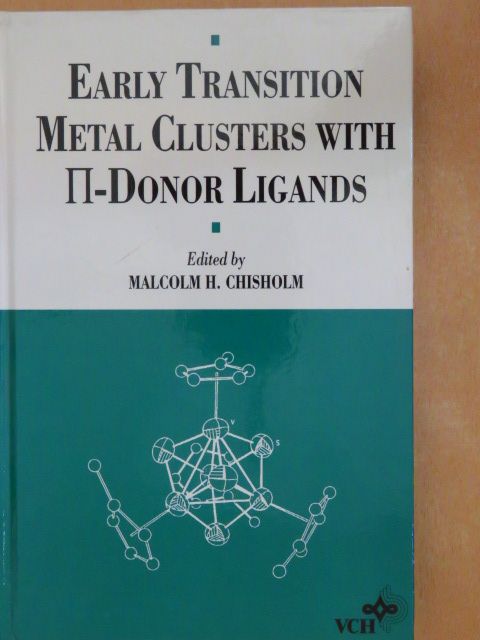 F. A. Cotton - Early Transition Metal Clusters with II -Donor Ligands [antikvár]