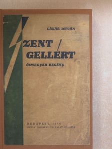 Lázár István - Szent Gellért [antikvár]