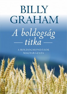 Billy Graham - A boldogság titka [eKönyv: epub, mobi]