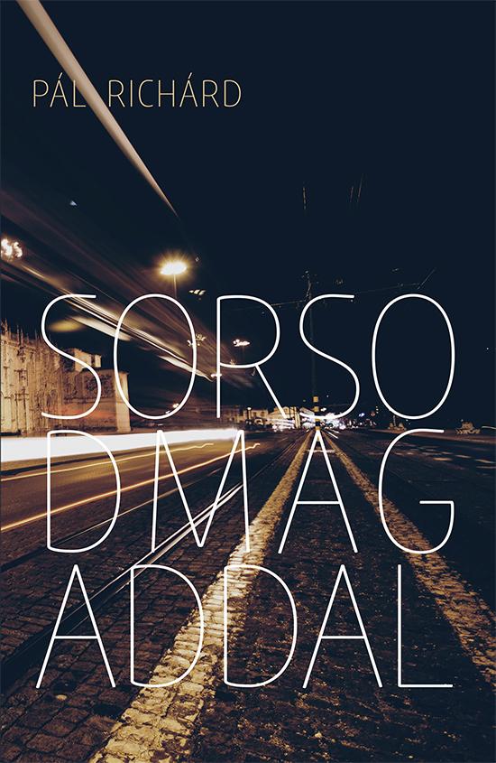 Pál Richárd - Sorsodmagaddal