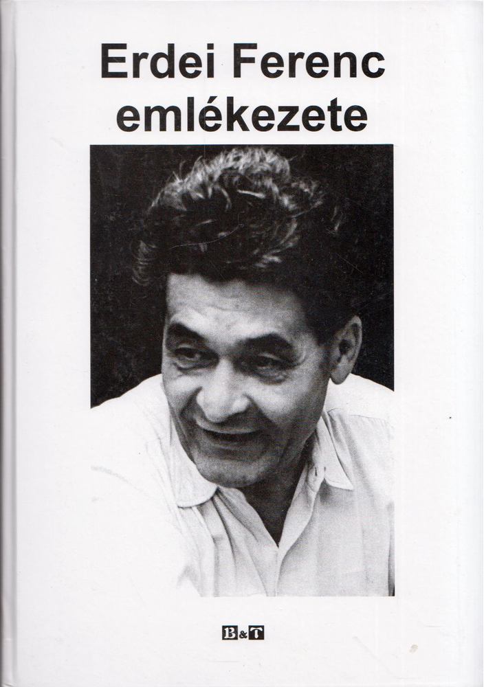 Varga Gyula - Erdei Ferenc emlékezete [antikvár]