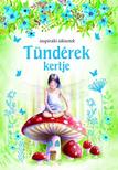 Szalay Könyvkiadó - Tündérek kertje - Inspiráló idézetek