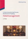 Prof. Dr. U. Karla Henschel, Prof. Dr. Axel Gruner, Prof. Dr. Burkhard von Freyberg - Hotelmanagement [antikvár]