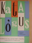 Katalógus a Veszprém megyei, járási, városi, községi könyvtárak könyvállományáról I. [antikvár]