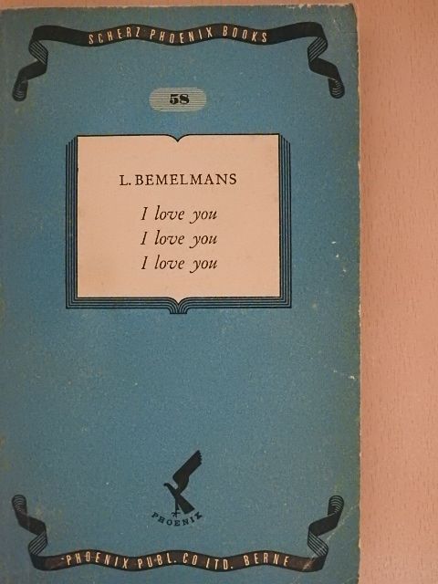 Ludwig Bemelmans - I Love You, I Love You, I Love You [antikvár]