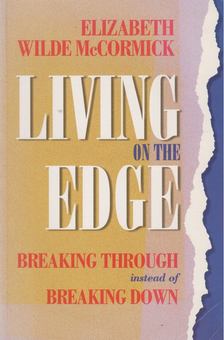 Elizabeth Wilde McCormick - Living on the Edge [antikvár]