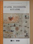 Pető Katalin - Utazók, felfedezők, kutatók [antikvár]
