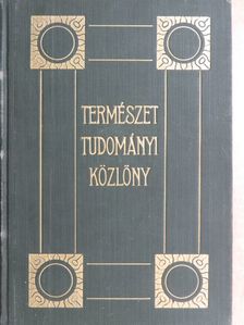 Balogh B. - Természettudományi Közlöny 1935. január-december/Pótfüzetek a Természettudományi Közlönyhöz 1935. január-december [antikvár]