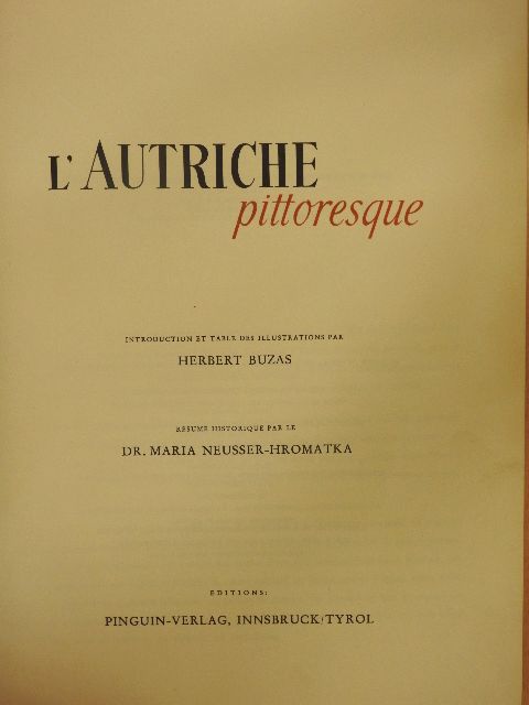 Dr. Maria Neusser-Hromatka - L'Autriche pittoresque [antikvár]
