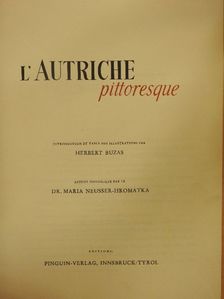 Dr. Maria Neusser-Hromatka - L'Autriche pittoresque [antikvár]