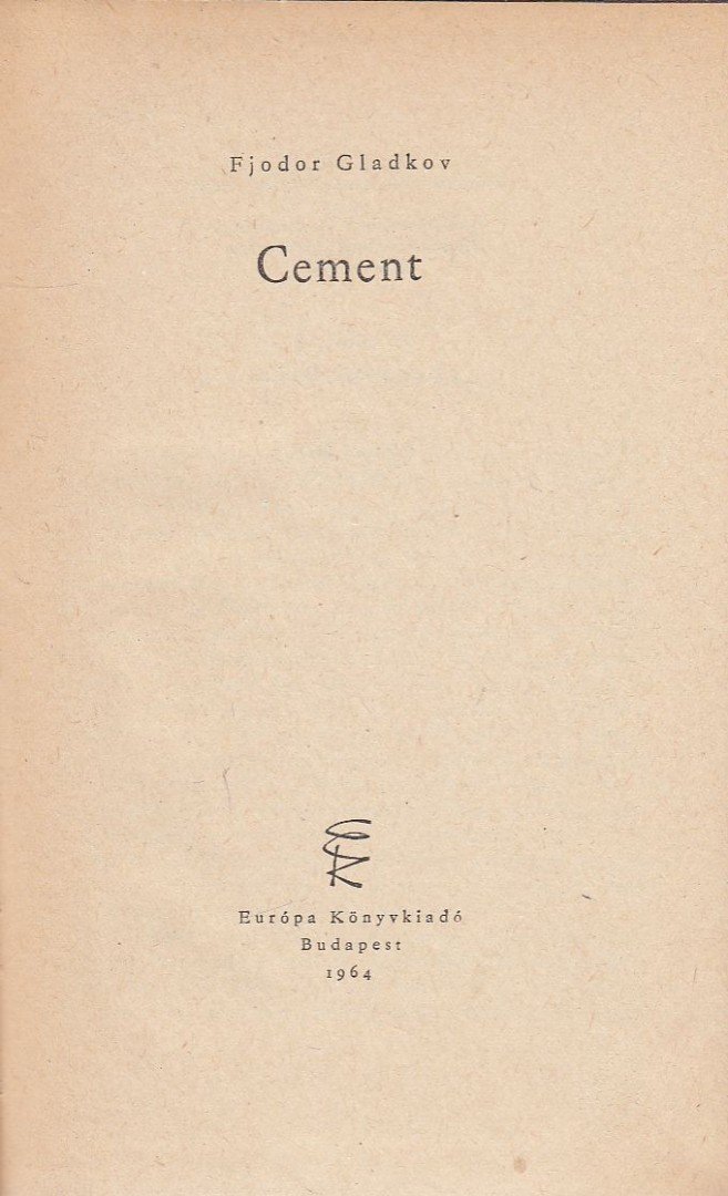 Fjodor Vasziljevics Gladkov - Cement [antikvár]