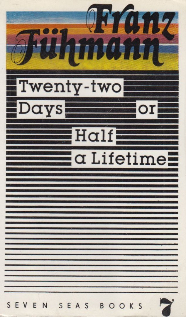 Franz Fuhrmann - Twenty Two Days Or Half a Lifetime [antikvár]