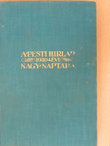 Arnold Zweig - A Pesti Hirlap Nagy Naptára az 1930. közönséges évre [antikvár]