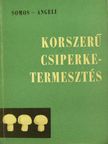 Angeli Lambert - Korszerű csiperketermesztés [antikvár]