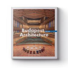 Mizsei Anett-Palkó György - Budapest Architecture 2000-2020