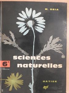 M. Oria - Sciences naturelles 6. [antikvár]