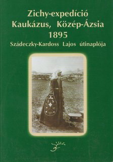 Zichy-expedíció, Kaukázus, Közép-Ázsia, 1895 [antikvár]