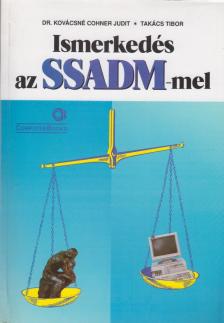 Takács Tibor, DR.KOVÁCSNÉ COHNER JUDIT - Ismerkedés az SSADM-mel [antikvár]