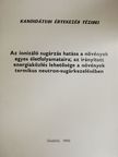 Kőrösi Ferenc - Az ionizáló sugárzás hatása a növények egyes életfolyamataira; az irányított energiaközlés lehetősége a növények termikus neutron-sugárkezelésében [antikvár]