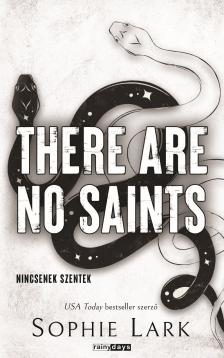 Sophie Lark - There Are No Saints - Nincsenek szentek [eKönyv: epub, mobi]