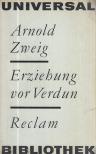 ARNOLD ZWEIG - Erziehung vor Verdun [antikvár]