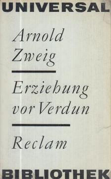 ARNOLD ZWEIG - Erziehung vor Verdun [antikvár]