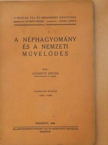 Györffy István - A néphagyomány és a nemzeti művelődés [antikvár]