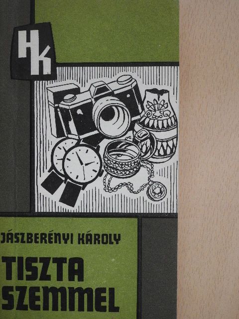Jászberényi Károly - Tiszta szemmel [antikvár]