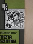 Jászberényi Károly - Tiszta szemmel [antikvár]