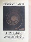 Bethlenfalvy Gábor - A szabadság visszahódítása [antikvár]