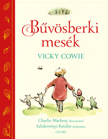 Vicky Cowie - Bűvösberki mesék