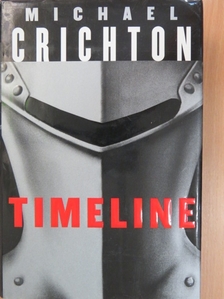 Michael Crichton - Timeline [antikvár]