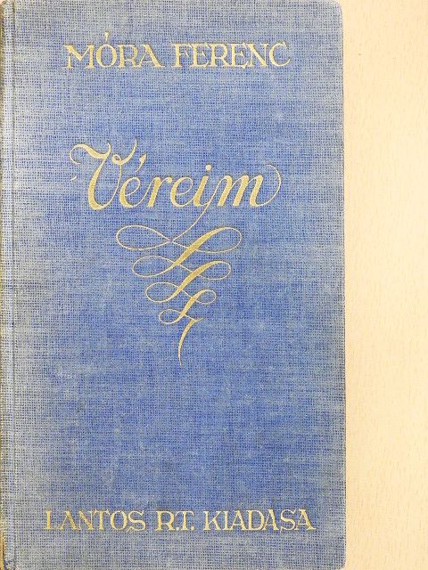 Móra Ferenc - Véreim [antikvár]
