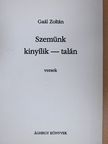 Gaál Zoltán - Szemünk kinyílik - talán [antikvár]