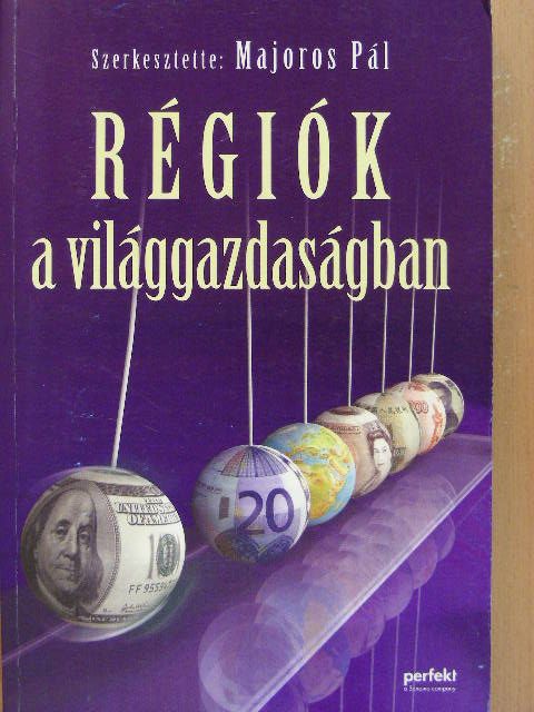 Bassa Zoltán - Régiók a világgazdaságban [antikvár]