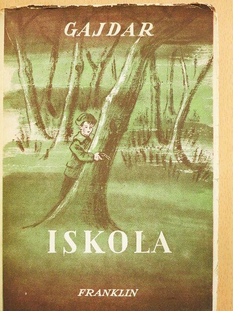 Gajdar - Iskola [antikvár]