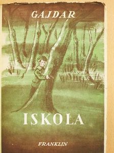 Gajdar - Iskola [antikvár]