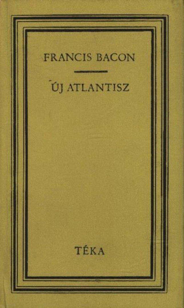 BACON, FRANCIS - Új Atlantisz [antikvár]