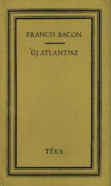 BACON, FRANCIS - Új Atlantisz [antikvár]
