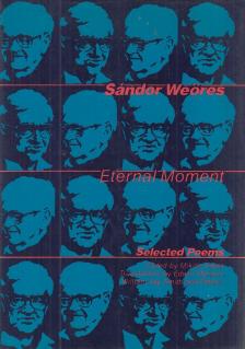 WEÖRES SÁNDOR - Eternal Moment [antikvár]